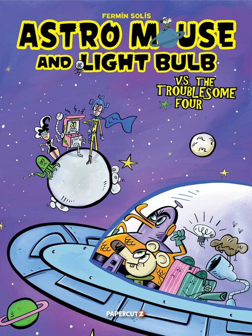 Title details for Astro Mouse and Light Bulb Volume 2 by Fermin Solis - Wait list
